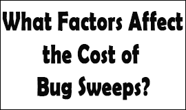 Bug Sweeping Cost Factors in Broadstairs